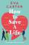 Eva Carter: How to Save a Life