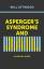 Will Attwood: Asperger’s Syndrome and Ja