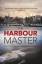 Daniel Pembrey: The Harbour Master: A de Daniel Pembrey: The Harbour Master: A de