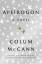 Colum McCann: Apeirogon: A Novel