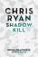 Chris Ryan: Shadow Kill: A Strike Back N