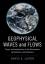 David E. Loper: Geophysical Waves and Fl