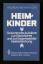 Andreas Mehringer: HEIMKINDER    ***   G