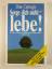 Dale Carnegie: Sorge dich nicht - lebe!