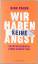 Nina Pauer: Wir haben keine Angst: Grupp