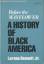 Bennett, Lerone Jr.: A history of black 