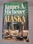 Michener, James A: Alaska