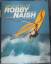 Robby Naish, Peter Brockhaus, Ulli Seer: