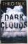 Thilo Falk: Dark Clouds / Der Regen ist 