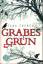 Tana French: Grabesgrün