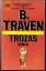 B Traven: Trozas