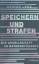 Adrian Lobe: Speichern und Strafen - Die