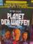 Peter David: Planet der Waffen