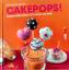 Kay-Henner Menge: Cakepops! - einfach-sü