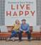 Kortney & Dave Wilson: Live Happy