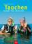 Schinck, Andrea und Peter Schinck: Tauch