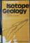 Lectures in isotope geology. Ed. by E[mi