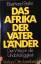 Eberhard Stahn: Das Afrika der Vaterländ