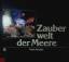 Kurt Amsler: Zauberwelt der Meere.