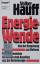Volker Hauff: Energie-Wende. von der Emp