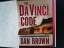 Dan Brown: The Da Vinci code.