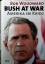 Bob Woodward: Bush at War - Amerika im K