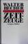 Walter Becher: Zeitzeuge.