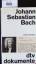 Johann Sebastian Bach.