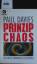 Paul Davies: Prinzip Chaos.