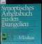 Synoptisches Arbeitsbuch zu den Evangeli