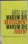 Götz Aly: Warum die Deutschen? Warum die