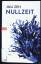 Juli Zeh: Nullzeit. Roman.