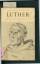 Meissinger, Karl August: Luther. Die Deu