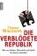 Thomas Wieczorek: Die verblödete Republi