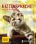Helga Hofmann: Katzensprache: Kätzisch f