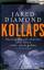 Jared Diamond: Kollaps.Warum Gesellschaf