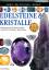 Edelsteine & Kristalle (Sehen-Staunen-Wi