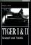 Jentz, Thomas L.: Tiger I & II Kampf und