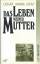 Graf, Oskar M: Das Leben meiner Mutter