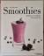 Eliq Maranik: Smoothies - Köstlich, Fris