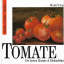 Stefanie Roediger-Streubel: Tomate - die