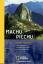 Hiram Bingham: Machu Picchu. Die legendä