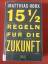 Matthias Horx: 15½ Regeln für die Zukunf