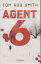 Tom Rob Smith: Agent 6 - Roman