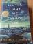 ANTHONY DOERR: ALL THE LIGHT WE CONNOT S