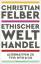 Christian Felber: Ethischer Welthandel -