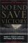 Robert Cowley: No End Save Victory : Per