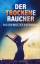 E. L. Reich: Der trockene Raucher - Das 