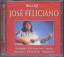 Jose Feliciano: The Best Of Jose Felicia