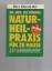 Ulf Böhmig: Naturheilpraxis für zu Hause